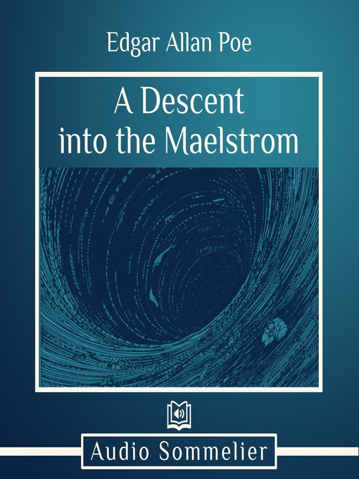 Title details for A Descent into the Maelstrom by Edgar Allan Poe - Available